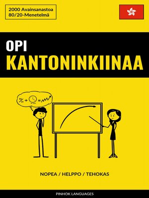cover image of Opi Kantoninkiinaa--Nopea / Helppo / Tehokas